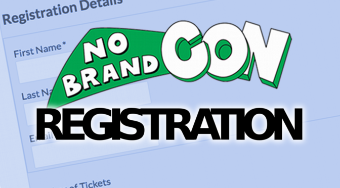 Time is Running Out – Don’t Forget to Preregister for No Brand Con 2018!