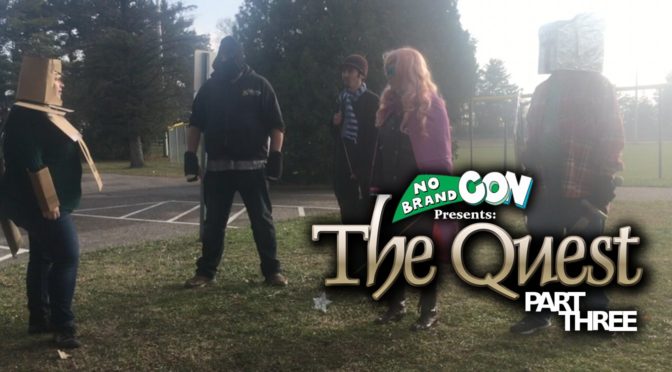 No Brand Con Presents “The Quest” Part Three