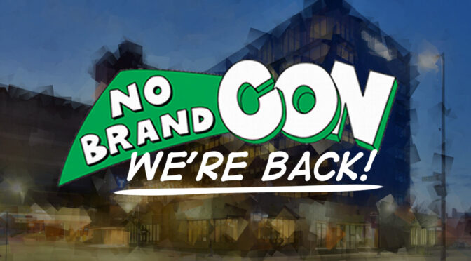 No Brand Con Returns May 1-3, 2026 to Eau Claire, WI!