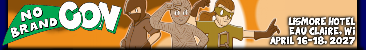 No Brand Con – April 16-18, 2027 in Eau Claire, WI!